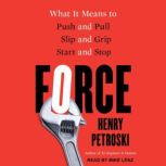 Force, Henry Petroski