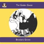 The Golden Goose, Brothers Grimm