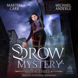 Drow Mystery, Michael Anderle