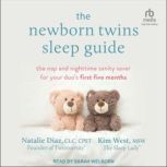 The Newborn Twins Sleep Guide, Kim West, MSW