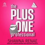 The Plus One Professional, Shawna Renae