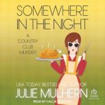 Somewhere in the Night, Julie Mulhern