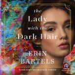 The Lady with the Dark Hair, Erin Bartels