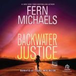 Backwater Justice, Fern Michaels