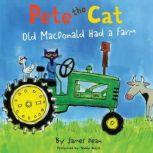 Pete the Cat: Old MacDonald Had a Farm, James Dean