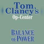 Tom Clancy's Op-Center #5: Balance of Power, Tom Clancy