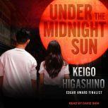 Under the Midnight Sun A Novel, Keigo Higashino