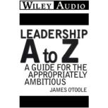 Leadership A to Z, James OToole