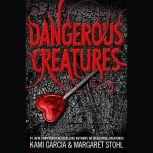 Dangerous Creatures, Kami Garcia