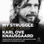 My Struggle, Book 6, Karl Ove Knausgaard