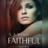 Faithful, S. A. Wolfe