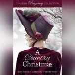 A Country Christmas, Josi S. Kilpack
