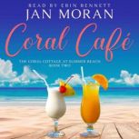 Coral Cafe, Jan Moran
