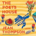 The Poet's House, Jean Thompson
