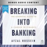 Breaking into Banking, Afzal Hussein