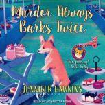 Murder Always Barks Twice, Jennifer Hawkins