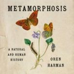 Metamorphosis, Oren Harman
