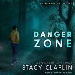Danger Zone, Stacy Claflin