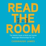 Read the Room, Cavanaugh James