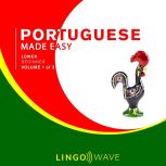 Portuguese Made Easy  Lower beginner..., Lingo Wave