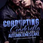 Corrupting Cinderella, Autumn Jones Lake