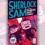 Sherlock Sam and the Fiendish Heist i..., A.J. Low