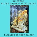 Rapunzel, Jacob and Wilhelm Grimm