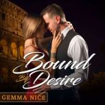 Bound By Desire, Gemma Nice