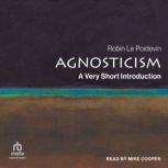Agnosticism, Robin Le Poidevin