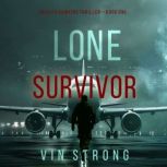 Lone Survivor An Alex Hawkins Action..., Vin Strong