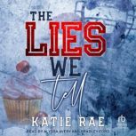 The Lies We Tell, Katie Rae