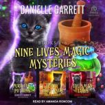Nine Lives Magic Mysteries Boxed Set, Danielle Garrett