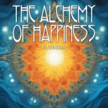 The Alchemy Of Happiness, Al Ghazzali