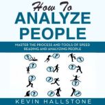 How to Analyze People, Kevin Hallstone