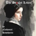 The Scarlet Letter, Nathaniel Hawthorne