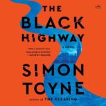 The Black Highway, Simon Toyne