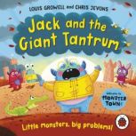 Jack and the Giant Tantrum, Louis Growell