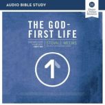 The GodFirst Life Audio Bible Studi..., Stovall Weems