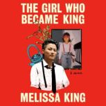 The Girl Who Became King, Melissa King