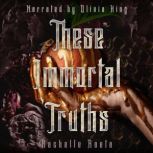 These Immortal Truths, Rachelle Raeta