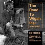 The Road to Wigan Pier, George Orwell