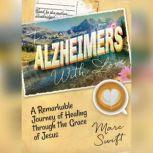 From Alzheimers with Love, Marc Swift