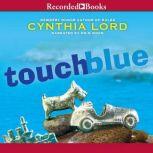 Touch Blue, Cynthia Lord