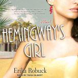 Hemingways Girl, Erika Robuck