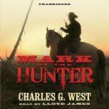 Mark of the Hunter, Charles G. West