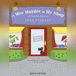 A Wee Murder in My Shop, Fran Stewart