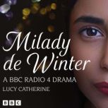 Milady de Winter, Lucy Catherine