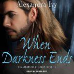When Darkness Ends, Alexandra Ivy