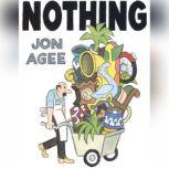 Nothing, Jon Agee