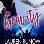 Gravity A Friends to Lovers Rock Star Romance, Lauren Runow